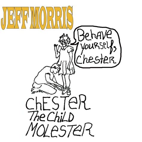 Chester the Molester